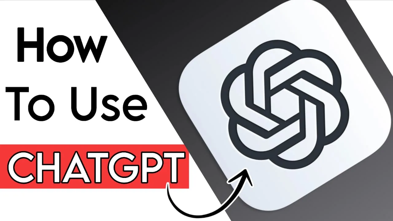 How To Use ChatGPT