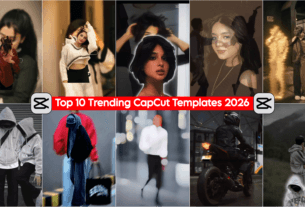 Top 10 Trending CapCut Templates 2026 Viral Video Editing Ideas