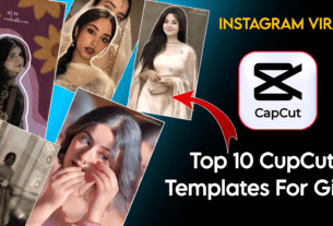 Top 10 New Trending Girls CapCut Template For Video Editing